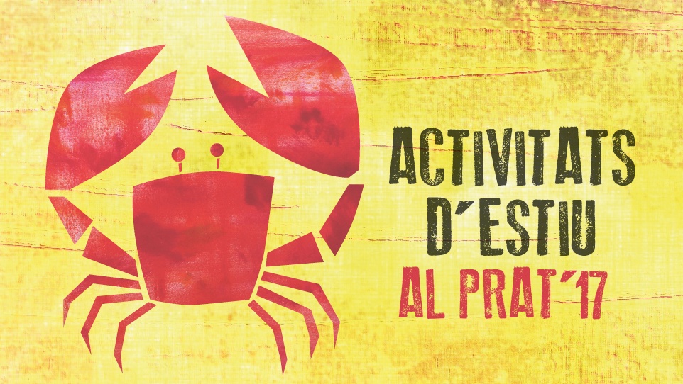 Activitats d'Estiu al Prat'17 Activitats d'Estiu al Prat'17