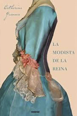 La modista de la reina, de Catherine Guenne