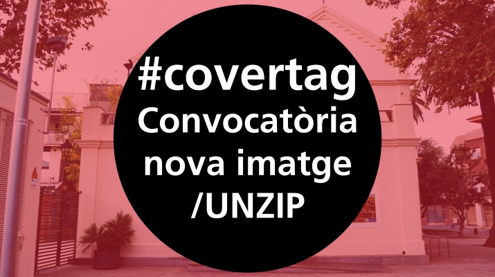 #COVERTAG Convocatòria pel disseny de la nova imatge d’/UNZIP Torre Muntadas per a joves creadors i creadores (16-25 anys) 