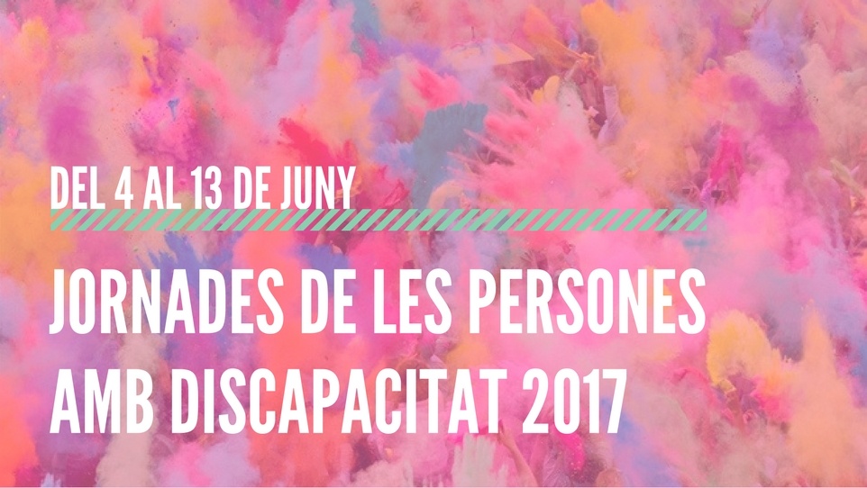 Imatge gràfica de les Jornades de les persones amb discapacitat 2017