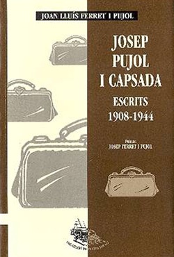 Josep Pujol i Capsada. Escrits 1908-1944