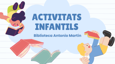 Activitats infantils a la Biblioteca Antonio Martín