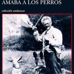 El hombre que amaba a los perros, de Leonardo Padura